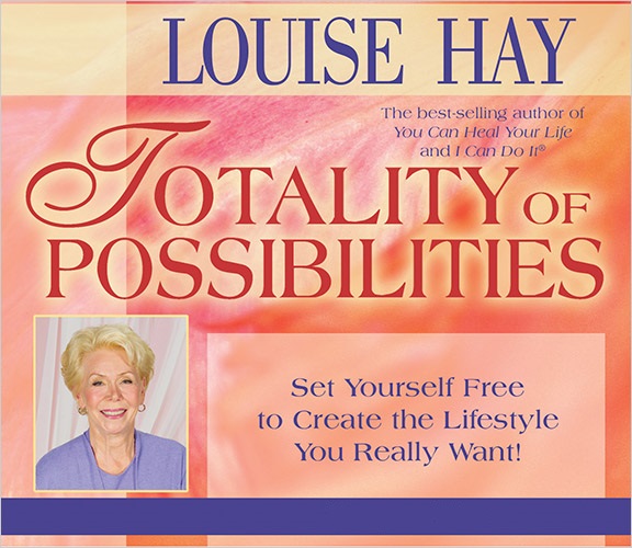 Louise Hay The Totality of Possibilities-FREE Audio Book 