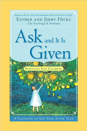 ask and it is given esther and jerry hicks