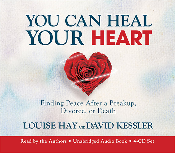 You Can Heal Your Heart