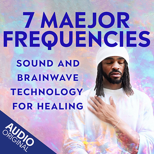 7 Maejor Frequencies 7 Maejor Frequencies