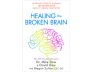 Healing the Broken Brain