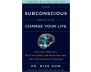 Your Subconscious Brain Can Change Your Life 