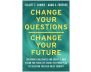 Change Your Questions, Change Your Future