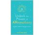 21 Days to Unlock the Power of Affirmations Paperback