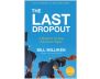 The Last Dropout