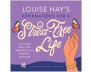 Louise Hay's Affirmations for a Stress-Free Life