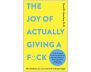 The Joy of Actually Giving a F*ck