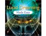 Lucid Dreaming Made Easy