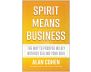 Spirit Means Business