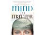 Mind to Matter
