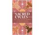The Sacred Cycles Oracle Card Deck