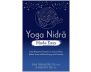 Yoga Nidra Made Easy
Deep Relaxation Practices to Improve Sleep, Relieve Stress and Boost Energy and Creativity