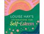 Louise Hay's Affirmations for Self-Esteem