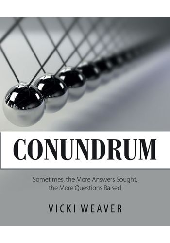 Conundrum by Vicki Weaver view 1