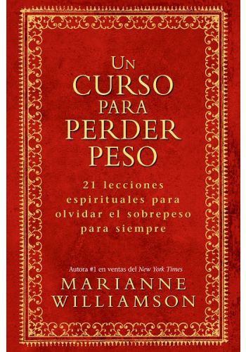 A Course in Weight Loss: Un Curso Para Perder Peso view 1