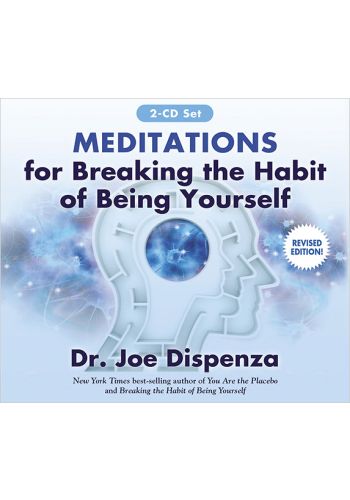 Meditations for Breaking the Habit of Being Yourself view 1