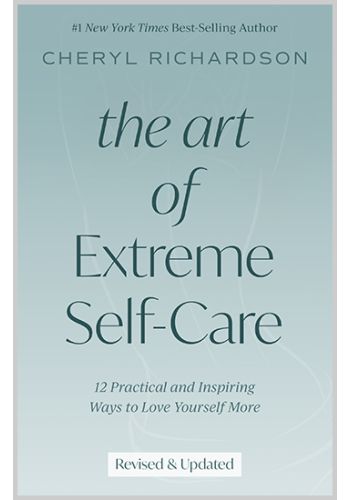 The Art of Extreme Self-Care view 1