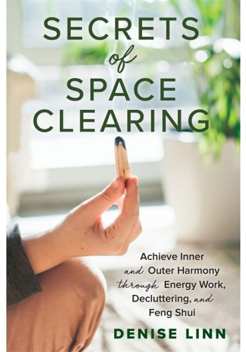 Secrets of Space Clearing view 1