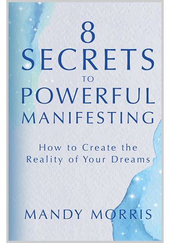 8 Secrets to Powerful Manifesting view 1