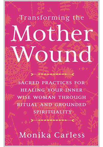 Transforming the Mother Wound view 1