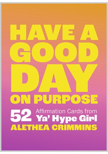 Have a Good Day on Purpose view 1