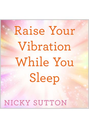 Raise Your Vibration While You Sleep view 1