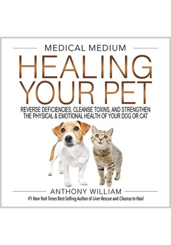 Medical Medium Healing Your Pet view 1