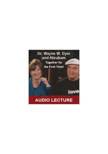 Dr. Wayne W. Dyer and Abraham view 1