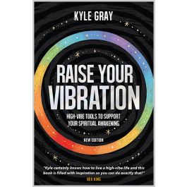 Raise Your Vibration (New Edition)