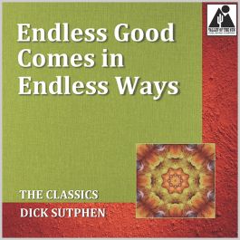 Endless Goodness Endless Good Comes in Endless Ways: The Classics