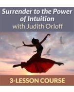 Surrender to the Power of Intuition