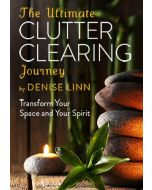 The Ultimate Clutter Clearing Journey