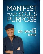 Manifest Your Soul's Purpose Online Course