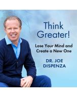 Think Greater! Lose Your Mind and Create a New One!