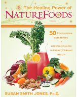 The Healing Power of Nature Foods