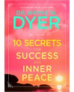 10 Secrets for Success and Inner Peace