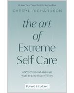 The Art of Extreme Self-Care