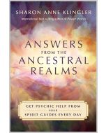 Answers from the Ancestral Realms