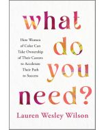 What Do You Need?
