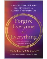 Forgive Everyone for Everything