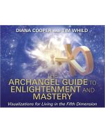 The Archangel Guide to Enlightenment and Mastery