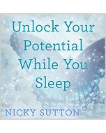 Unlock Your Potential While You Sleep