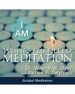I AM Wishes Fulfilled Meditation