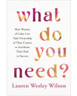 What Do You Need?