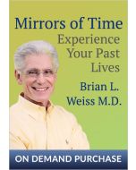 Mirrors of Time: Experience Your Past Lives