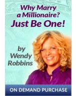 Why Marry a Millionaire? Just Be One!