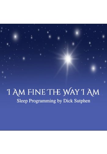I Am Fine the Way I Am Sleep Programming