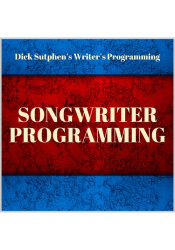 Writer’s Programming: Songwriter Programming by Dick Sutphen