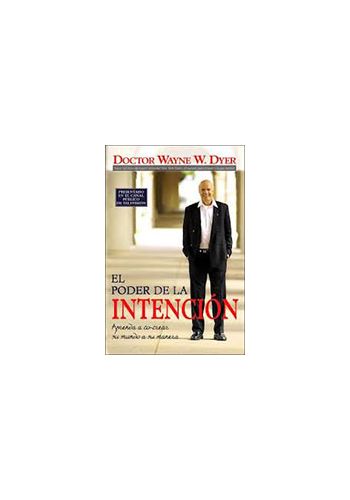 The Power of Intention - El Poder De La Intencion