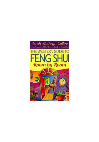 The Western Guide To Feng Shui Room By Room